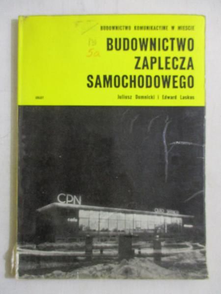 Dumnicki Juliusz - Budownictwo zaplecza samochodowego