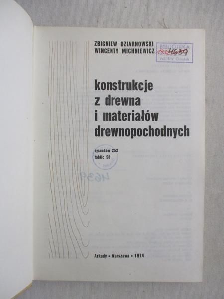 Dziarnowski Zbigniew - Konstrukcje z drewna i materiałów drewnopochodnych