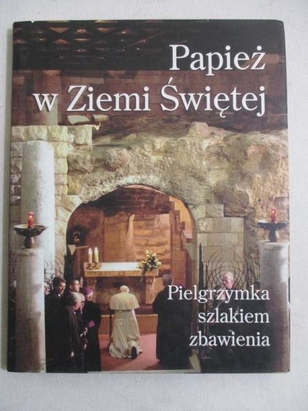 Papież w Ziemi Świętej