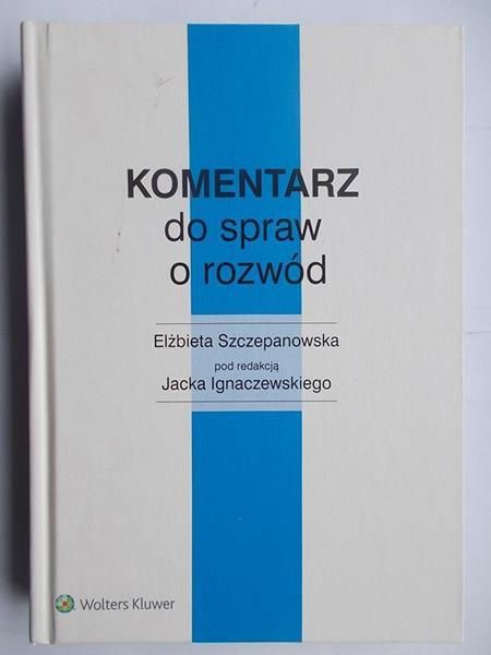 Komentarz do spraw o rozwód