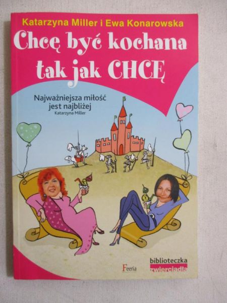 Chcę być kochana tak jak chcę