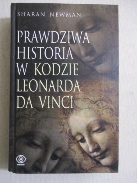 Prawdziwa historia w Kodzie Leonarda Da Vidci