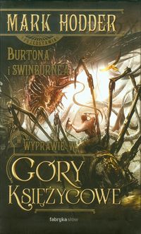 Hodder Mark - Burton i Swinburne. Wyprawa w góry księżycowe