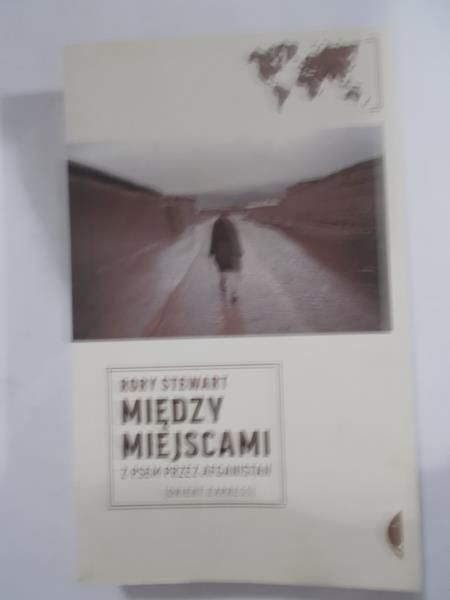 Rory Stewart - Między miejscami
