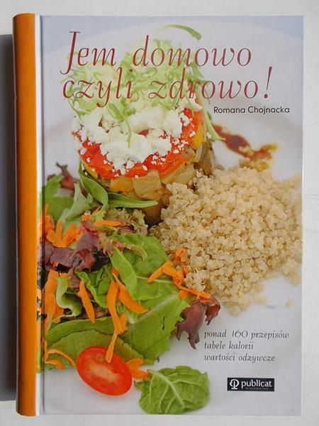 Chojnacka Romana - Jem domowo czyli zdrowo