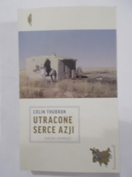 Utracone serce Azji
