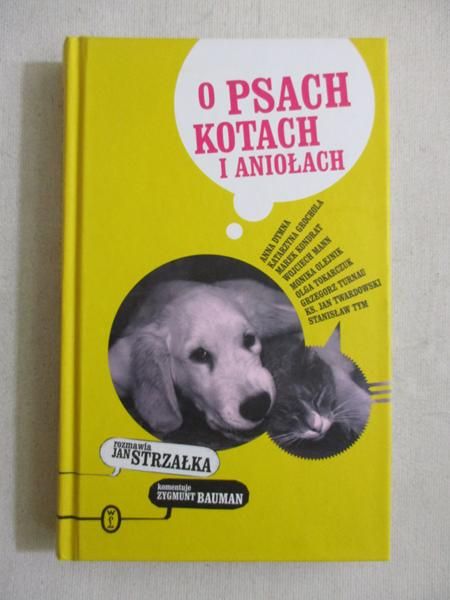 Jan Strzałka- O psach kotach i aniołach