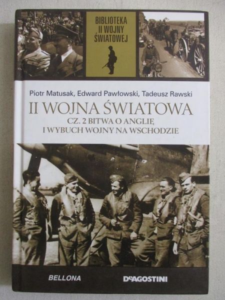 Matusak  - II wojna światowa, cz. II. Bitwa o Anglię i wybuch wojny na Wschodzie