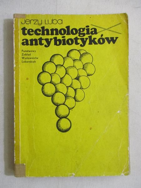Luba Jerzy - Technologia antybiotyków
