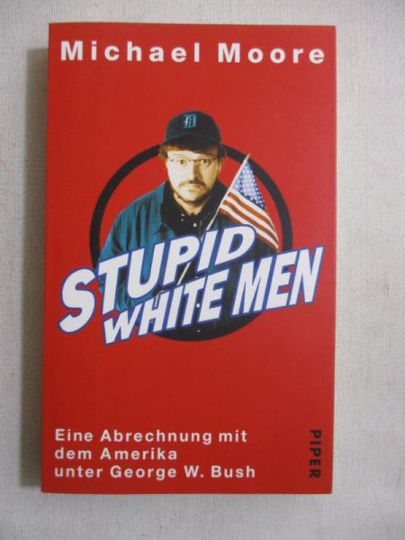 Stupid White Men