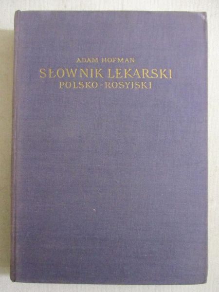 Hofman Adam - Słownik lekarski polsko-rosyjski