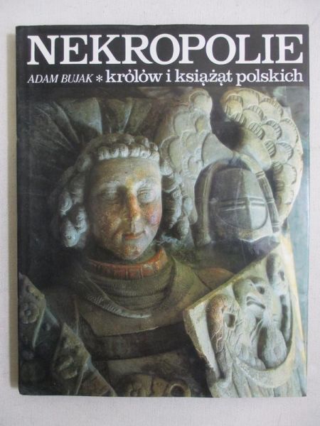 Nekropolie królów i książąt polskich