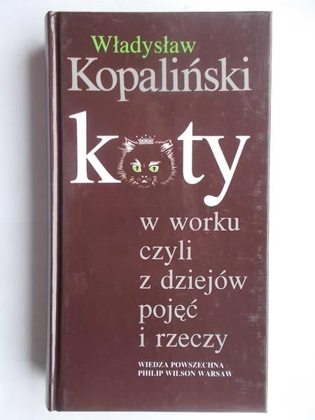 Koty w worku,czyli z dziejów pojęć i rzeczy