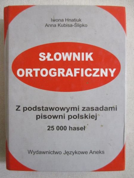Hnatiuk Iwona - Słownik ortograficzny