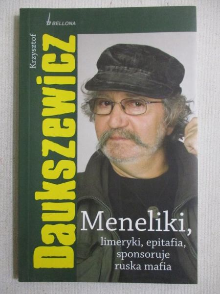 Daukszewicz Krzysztof - Meneliki, limeryki, epitafia - sponsoruje ruska mafia