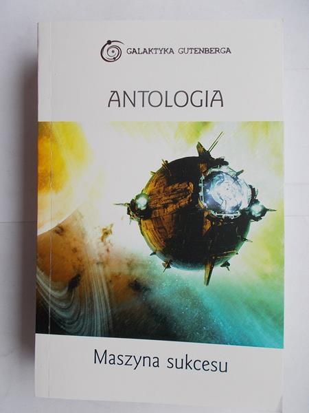Antologia: Maszyna sukcesu