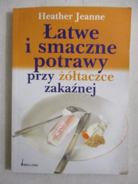 Łatwe i smaczne potrawy przy żółtaczce zakaźnej