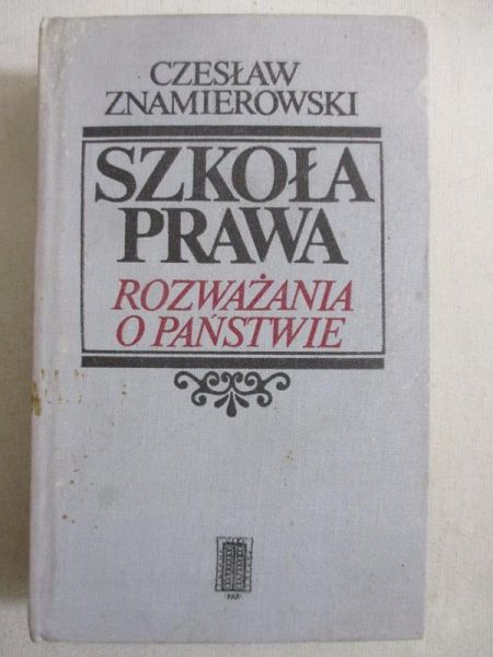 Szkoła prawa. Rozważania o państwie