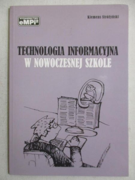 Strożyński  - Technologia informacyjna w nowoczesnej szkole