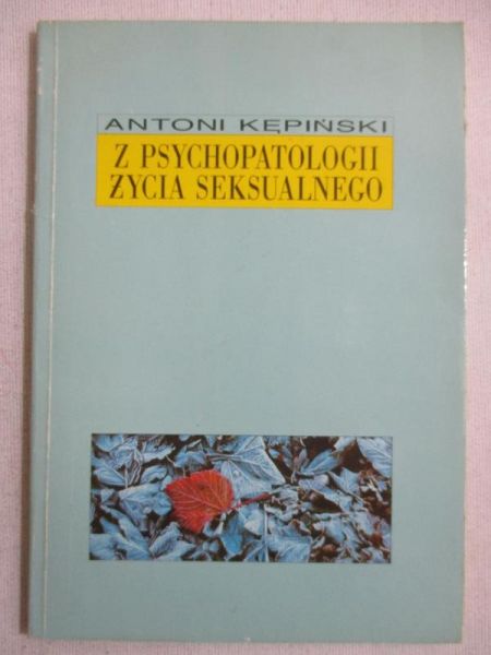 Z psychopatologii życia seksualnego