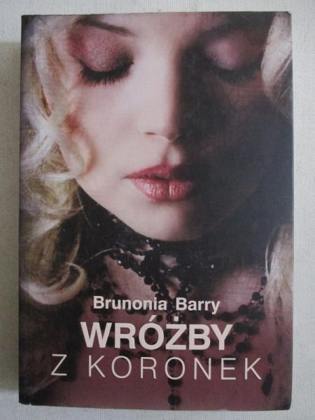 Barry Brunonia - Wróżby z koronek
