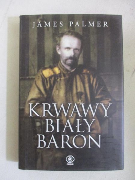 Palmer James - Krwawy biały baron
