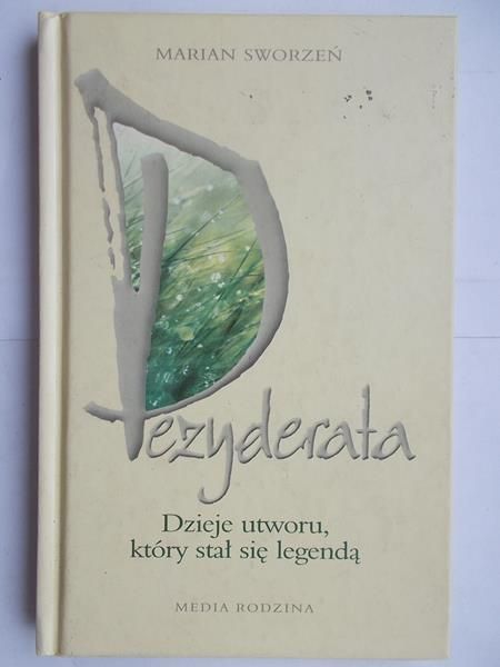 Dezyderata. Dzieje utworu, który stał się legendą