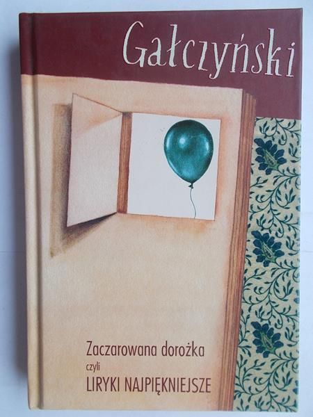 Gałczyński - Zaczarowana dorożka czyli liryki najpiękniejsze