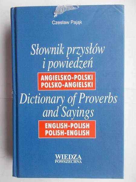 Pająk Czesław - Słownik przysłów i powiedzeń