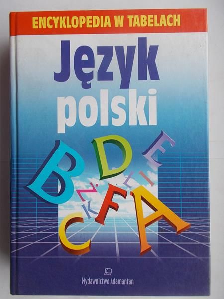 Mizerski Witold (red.)- Język polski. Encyklopedia w tabelach
