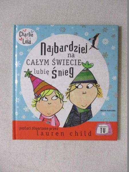 Najbardziej na świecie lubię śnieg