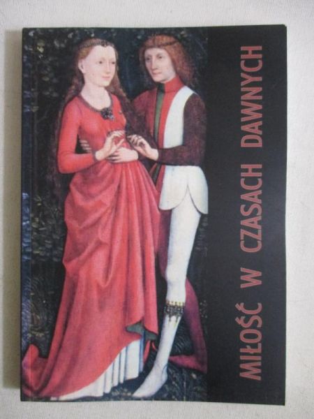 Miłość w czasach dawnych
