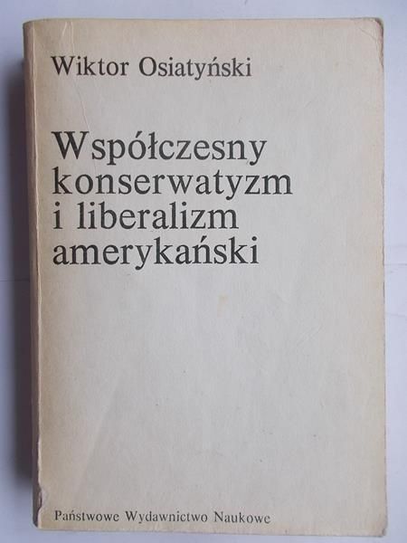 Współczesny konserwatyzm i liberalizm amerykański