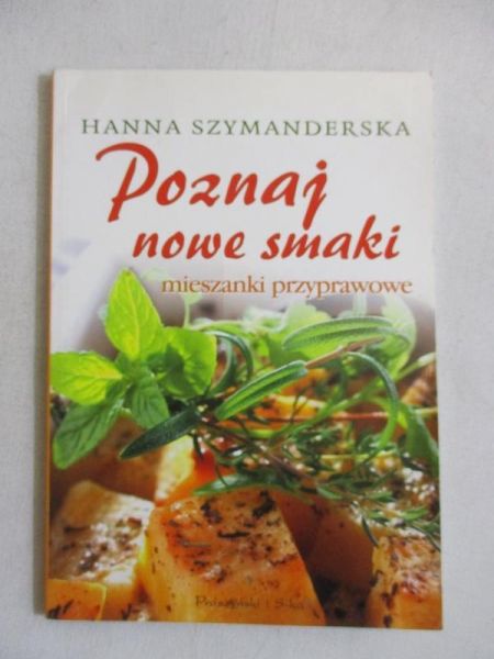 Poznaj nowe smaki. Mieszanki przyprawowe