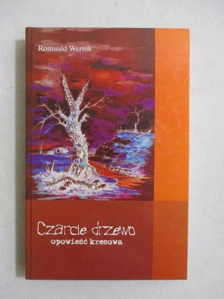 Czarne drzewo. Opowieść kresowa