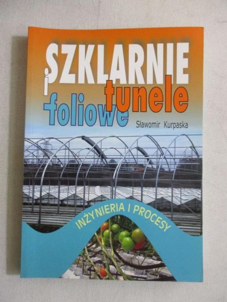 Szklarnie i tunele foliowe