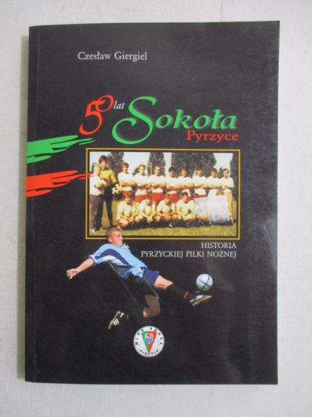 50 lat Sokoła Pyrzyce