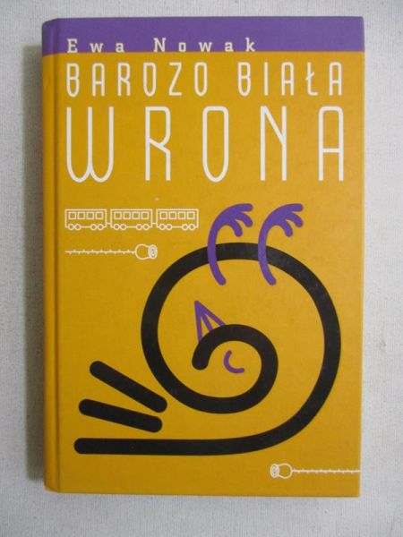 Nowak Ewa - Bardzo biała wrona