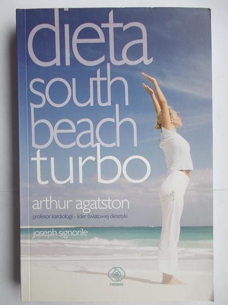 Arthur Agatston - Dieta south beach turbo