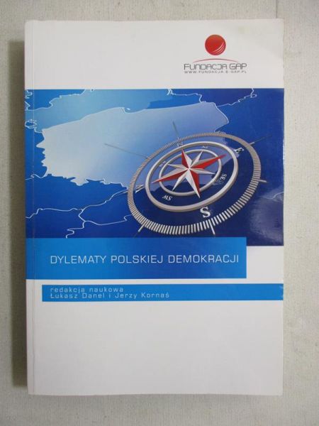Danel Łukasz (red.) - Dylematy polskiej demokracji