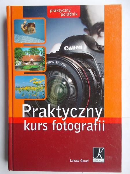 Praktyczny kurs fotografii
