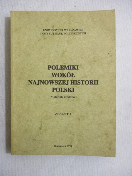 Magierska Anna (red.) - Polemiki wokół najnowszej historii polski