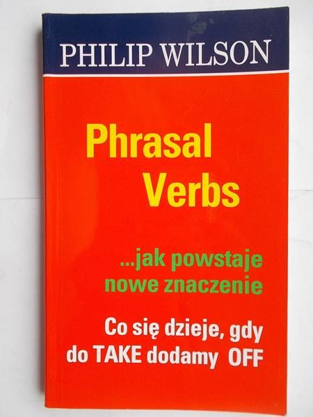 Phrasal Verbs... jak powstaje nowe znaczenie