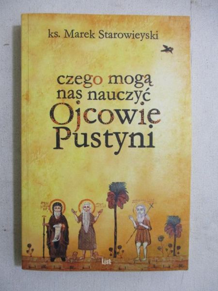 Marek - Czego mogą nas nauczyć Ojcowie Pustyni