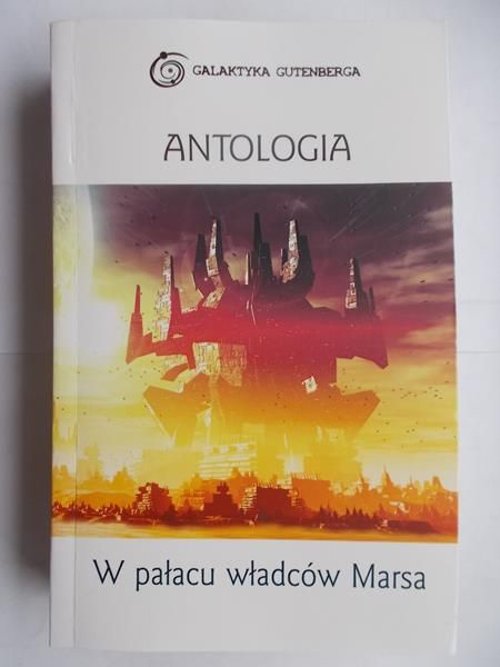 Antologia. W pałacu władców Marsa