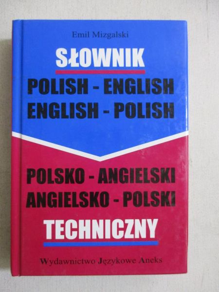 Mizgalski Emil - Słownik techniczny polsko-angielski i angielsko-polski