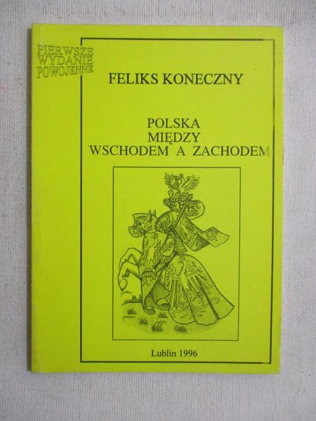 Polska między Wschodem a Zachodem