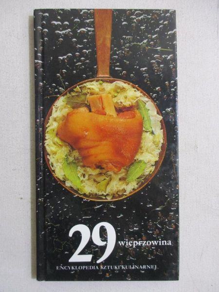 Barecki Józef - Encyklopedia Sztuki Kulinarnej. Wieprzowina