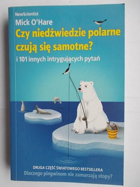 Czy niedźwiedzie polarne czują się samotne i 101 innych intrygujących pytań
