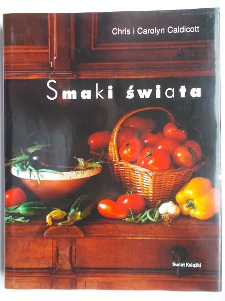 Caldicott Chris i Carolyn - Smaki świata
